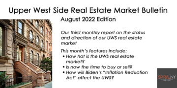 Upper West Side Real Estate Market Bulletin, August 2022 Edition