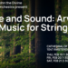 Silence and Sound: Arvo Pärt’s Music for Strings at the Cathedral of St. John the Divine