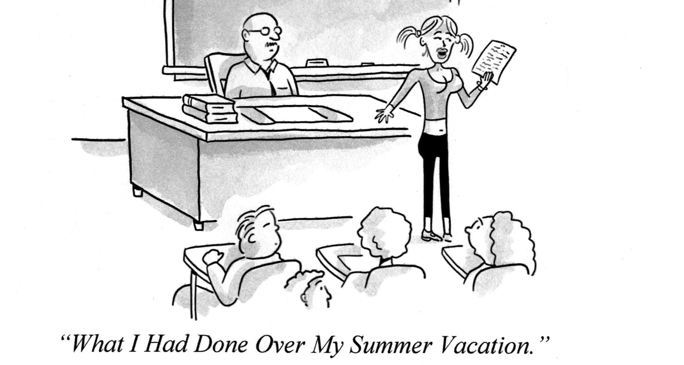 WSR Cartoon: What I Had Done This Summer
